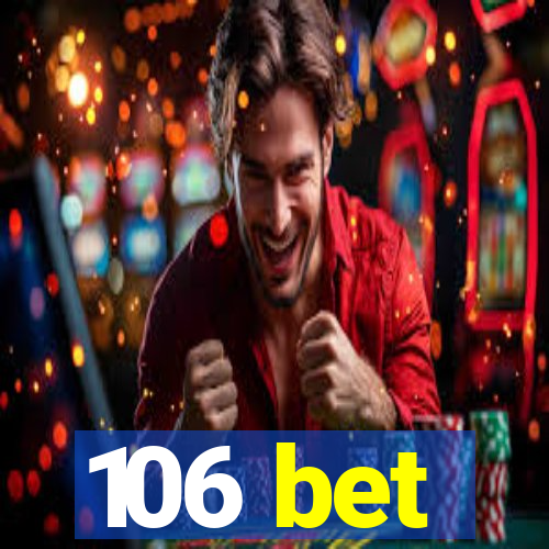 106 bet